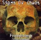 Signs Ov Chaos : FrankenScience